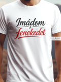 Imádjom a fenekedet pamut póló – vicces szöveges grafika – férfi póló, unisex póló, magyar minta, vicces póló