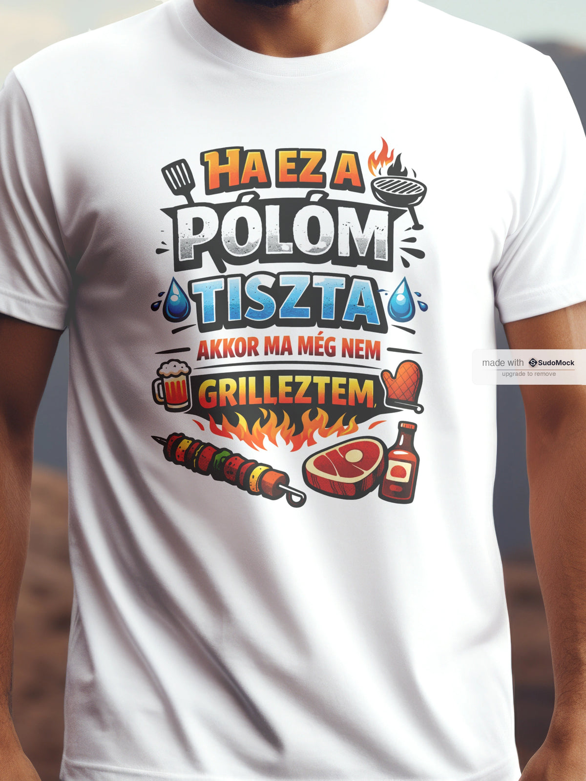 Ha ez a pólóm tiszta pamut póló – vicces grill témájú grafika – férfi póló, unisex póló, magyar minta, vicces póló