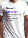Krisztián prémium pamut póló – egyedi névdesign – fehér férfi póló, unisex póló, magyar minta, vicces póló