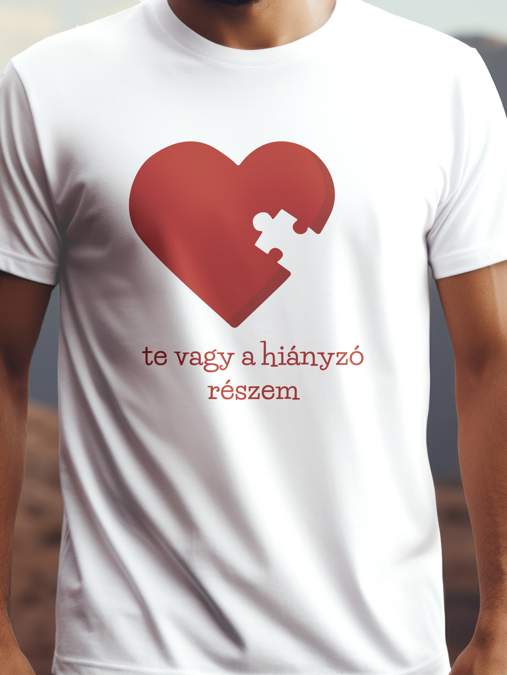 Te vagy a hiányzó részem prémium pamut póló – romantikus szív grafika – fehér férfi póló, unisex póló, magyar minta, vicces póló